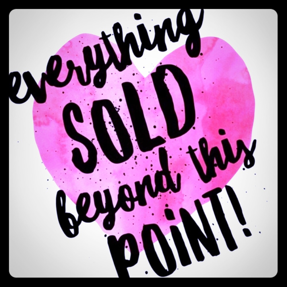Everything beyond this point is sold 💕